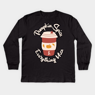 Pumpkin Spice and Everything Nice Kids Long Sleeve T-Shirt